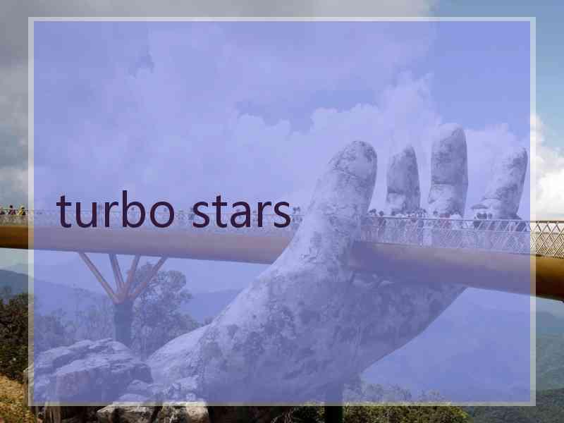 turbo stars